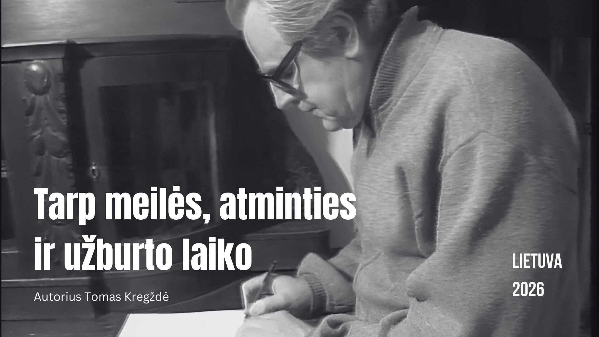 Tarp meilės, atminties  ir užburto laiko