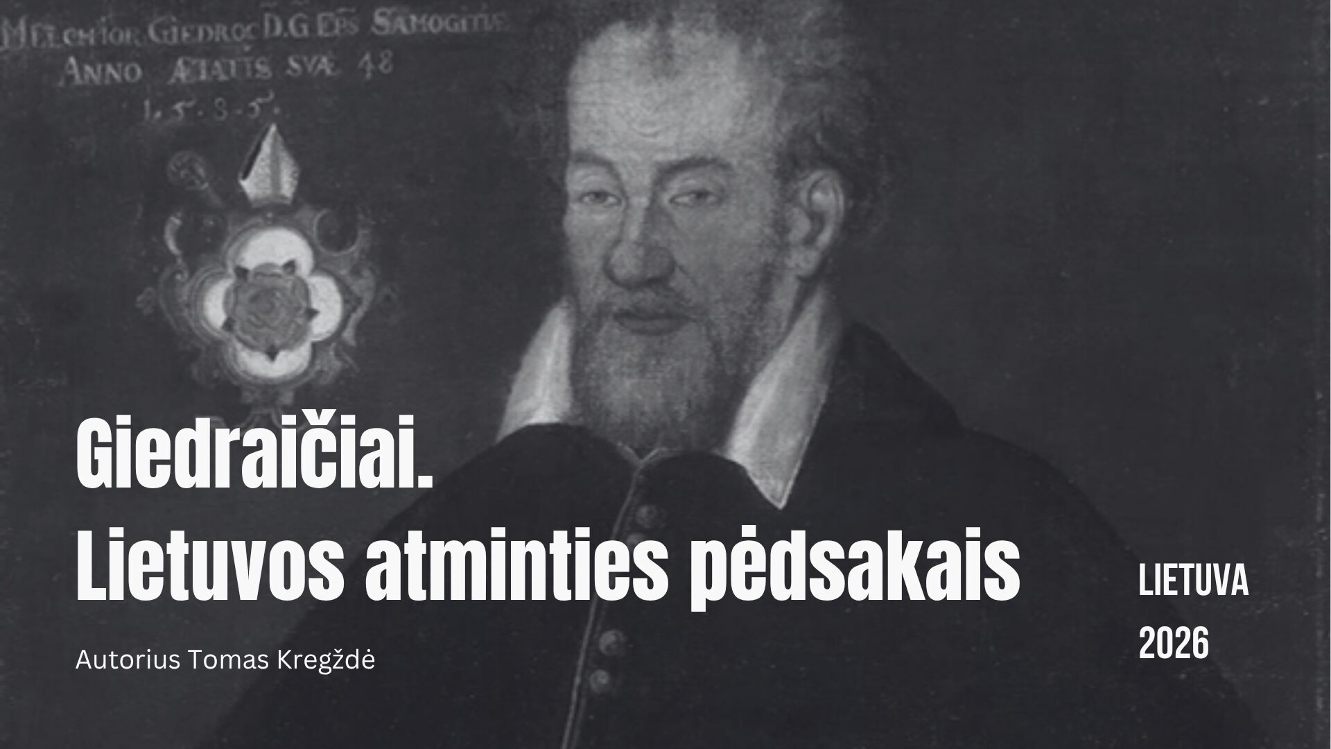 Giedraičiai. Lietuvos atminties pėdsakais