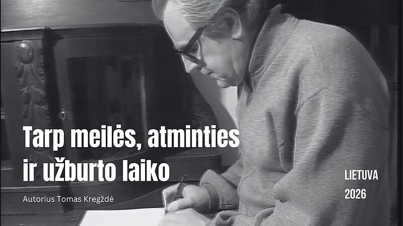Tarp meilės, atminties  ir užburto laiko