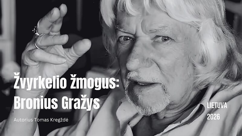 Žvyrkelio žmogus: Bronius Gražys